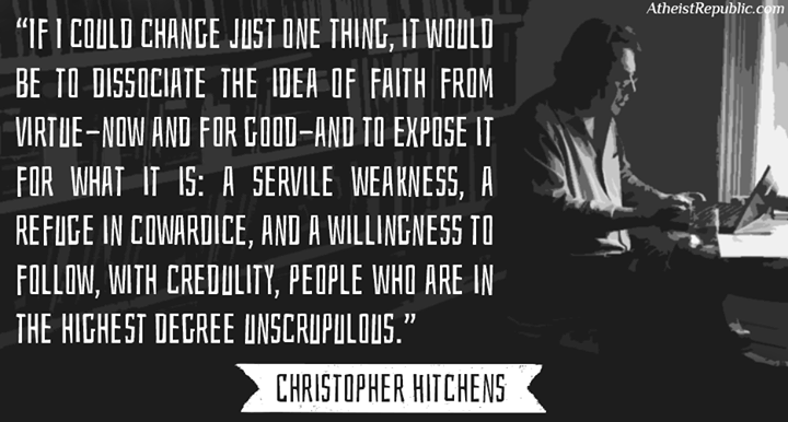 Dissociate Faith From Virtue - Hitchens