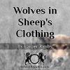 Wolves in Sheep's Clothing