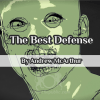 The Best Defense