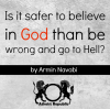 Is it safer to believe in God