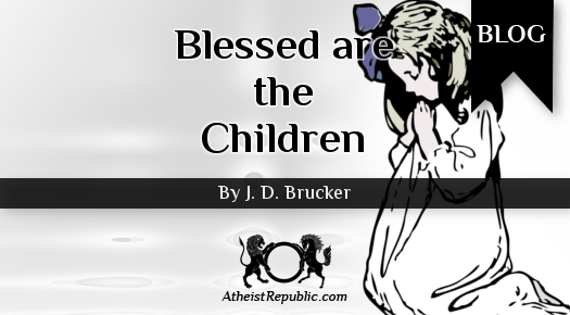 Blessed are the Children