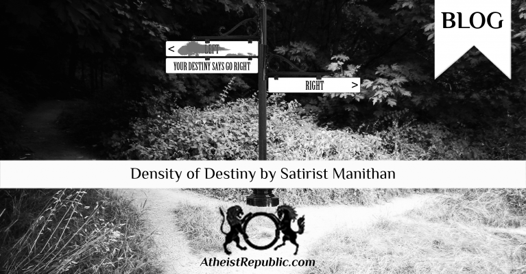 Density of Destiny