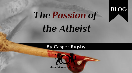 The Passion of the Atheist - Misunderstood Anger