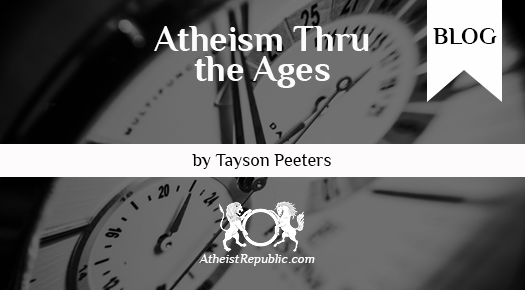 Atheism Thru The Ages