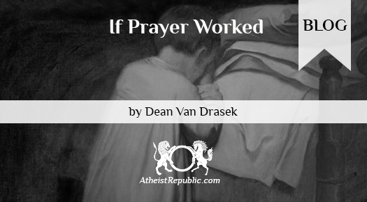 If Prayer Worked