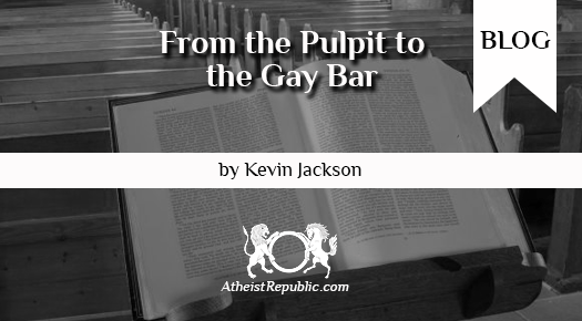 From the Pulpit to the Gay Bar