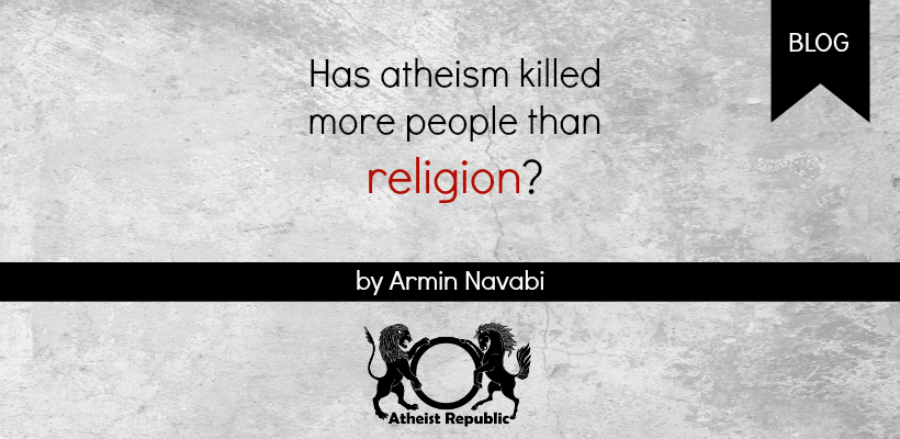 Has Atheism Killed More than Religion