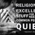 Religion is excellent stuff for keeping common people quiet