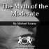 Myth of the Modeate