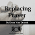 Replacing Prayer